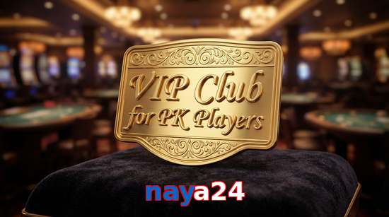 Main screen of Naya24 vip page for PK players